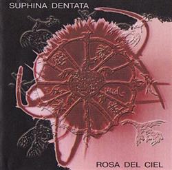 online anhören Suphina Dentata - Rosa Del Ciel