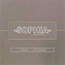 last ned album SOPHIA (Bauwens) - Scream UK Club Mix