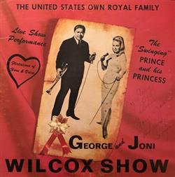 Album herunterladen George Wilcox , Joni Wilcox - George And Joni Wilcox Show A Royal Showcase