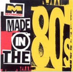 baixar álbum Various - MuchMusics Made In The 80s