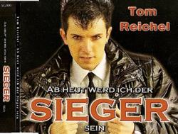 Download Tom Reichel - Ab Heut Werd Ich Der Sieger Sein