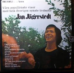 baixar álbum Jan Jägerstedt - Våra populäraste visor med hela Sveriges nyaste trubadur