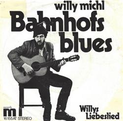 ouvir online Willy Michl - Bahnhofs Blues
