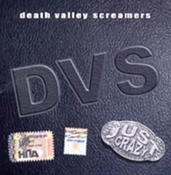 lataa albumi Death Valley Screamers - Just Crazy