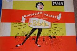 ascolta in linea Miguelito Valdes And His Orchestra - Mr Babalu Most Requested Rhumbas