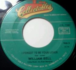 ladda ner album William Bell - I Forgot To Be Your Lover My Whole World Is Falling Down
