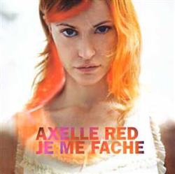 Axelle Red - Je Me Fache
