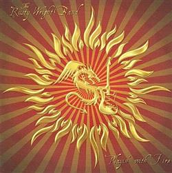 online anhören The Rusty Wright Band - Playin With Fire