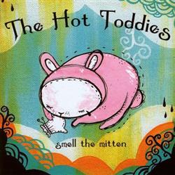 écouter en ligne Hot Toddies - Smell The Mitten