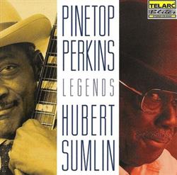 lyssna på nätet Pinetop Perkins Hubert Sumlin - Legends