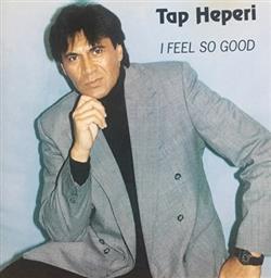 lataa albumi Tap Heperi - I Feel So Good