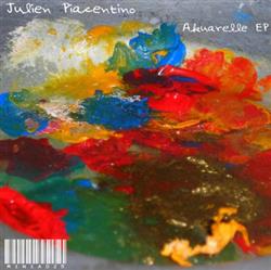 lytte på nettet Julien Piacentino - Akuarelle EP