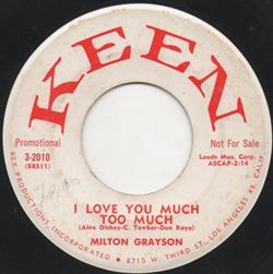 last ned album Milton Grayson - I Love You Much Too Much No Greater Love