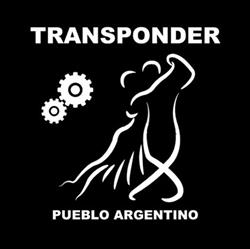 last ned album Transponder - Pueblo Argentino