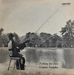 lataa albumi Connie Vaughn - Fishing For Jazz