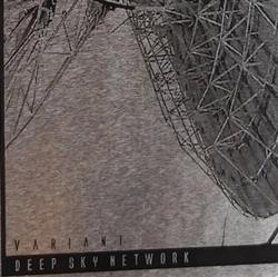 ladda ner album Variant - Deep Sky Network Electric Density Artifacts