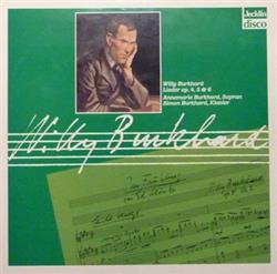 last ned album Willy Burkhard Annemarie Burkhard, Simon Burkhard - Lieder Op 4 5 6