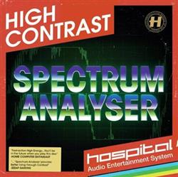 Album herunterladen High Contrast - Spectrum Analyser Some Things Never Change