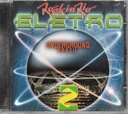 last ned album Various - Rock In Rio Eletro Underground Brasil 2