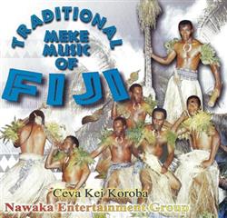 Download Nawaka Entertainment Group - Traditional Meke Music Of Fiji Ceva Kei Koroba