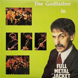 Album herunterladen Frank Zappa - The Godfather In Full Metal Jacket
