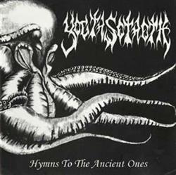 online anhören Yogth Sothoth - Hymn To The Ancient Ones