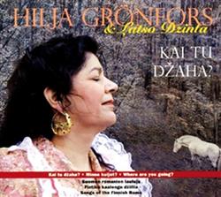télécharger l'album Hilja Grönfors & Latso Dzinta - Kai Tu Džaha