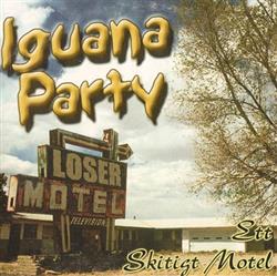 escuchar en línea Iguana Party - Ett Skitigt Motel