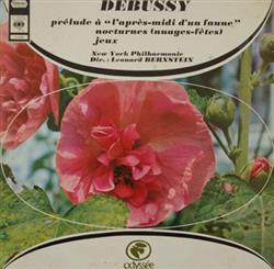 lyssna på nätet Debussy Bernstein New York Philharmonic - Prélude à laprés midi dun faune Nocturnes Nuages Fêtes Jeux
