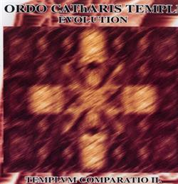 télécharger l'album Ordo Catharis Templi - Evolution Templum Comparatio II