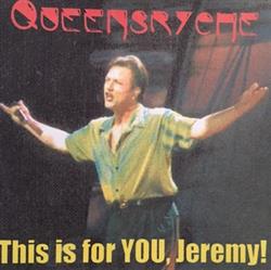 descargar álbum Queensrÿche - This Is For YOU Jeremy