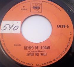 ouvir online Javier Del Valle - Tiempo De Llorar Viva Maria
