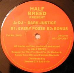 Half Breed - Dark Justice Every Posse Bonus