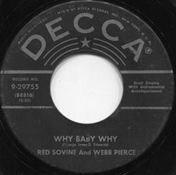 descargar álbum Webb Pierce, Red Sovine - Why Baby Why