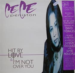 Download Ce Ce Peniston - Hit By Love The Body Im Not Over You