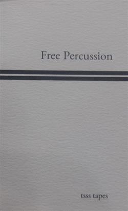 kuunnella verkossa Various - Free Percussion