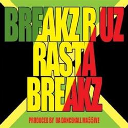 lytte på nettet Da Dancehall Massive - Breakz R Uz Rasta Breakz