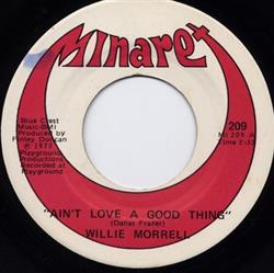 last ned album Willie Morrell - Aint Love A Good Thing
