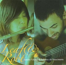 last ned album Sumiko Fukatsu & Fabiano Do Nascimento - Leaf And Root