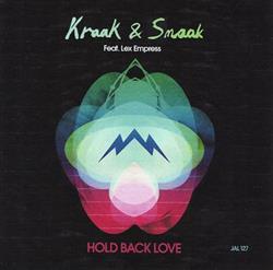 online anhören Kraak & Smaak Feat Lex Empress - Hold Back Love