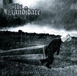 baixar álbum The Kandidate - Until We Are Outnumbered