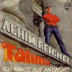 Achim Reichel - Fatima Ich Warte Auf Antwort
