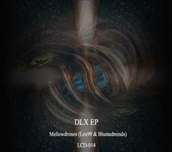 télécharger l'album Mellowdrones - DLX EP