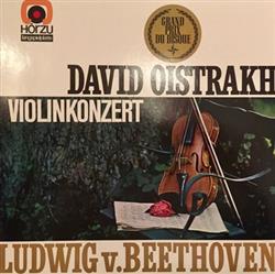 last ned album Ludwig v Beethoven David Oistrakh - Violinkonzert D Dur