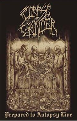 Corpse Grinder - Prepared To Autopsy Live