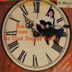 descargar álbum Bob Evans - The Clock Stopped Ticking