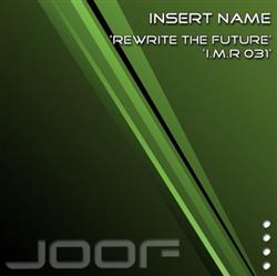 Download Insert Name - Rewrite The Future