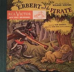 last ned album Roland Winters with Henri René And His Orchestra - Erbert And The Pirate
