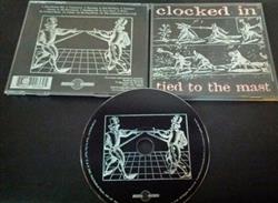 Album herunterladen Clocked In - Tied To The Mast