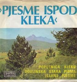 lataa albumi Mješoviti Zbor RKUDa Željezničar Ogulin - Pjesme Ispod Kleka